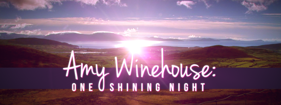 Amy Winehouse: One Shining Night